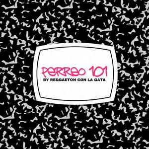 Perreo 101